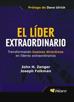 El lider extraordinario, John H. Zenger, Joseph Folkman