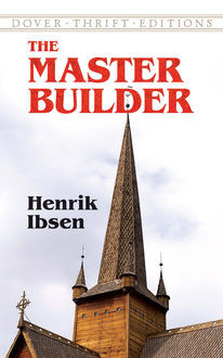 The Master Builder (1892), Henrik Ibsen