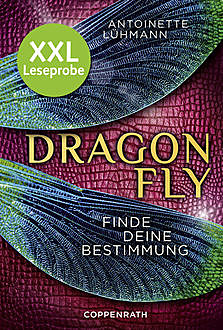 XXL-Leseprobe: Dragonfly, Antoinette Lühmann