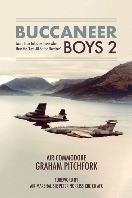 Fleet Air Arm Boys: True Tales from Royal Navy Men and Women Air and Ground Crew, Steve Bond