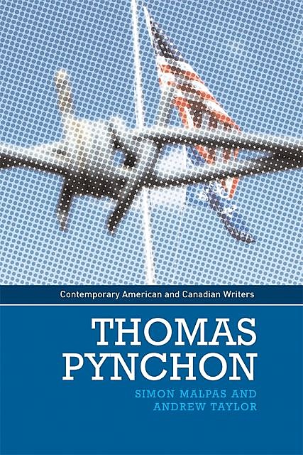 Thomas Pynchon, Andrew Taylor, Simon Malpas
