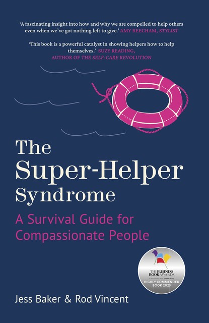 The Super-Helper Syndrome, Jess Baker, Rod Vincent