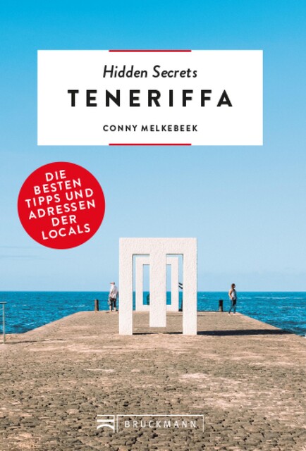 Bruckmann: Hidden Secrets Teneriffa, Conny Melkebeek