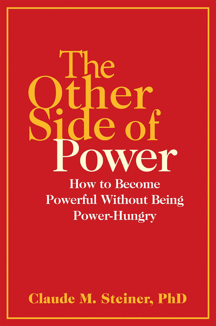 The Other Side of Power, CLAUDE STEINER