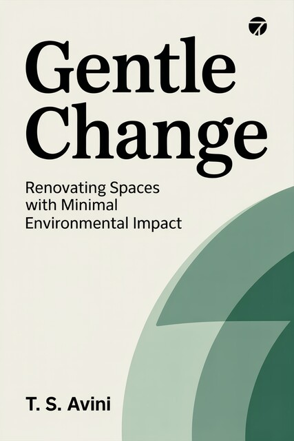 Gentle Change, T. S Avini