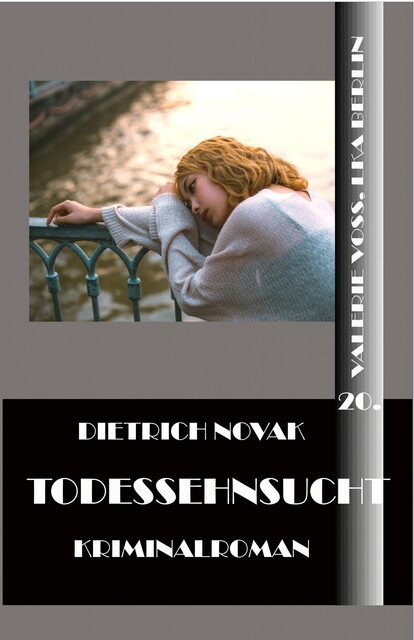 Todessehnsucht, Dietrich Novak