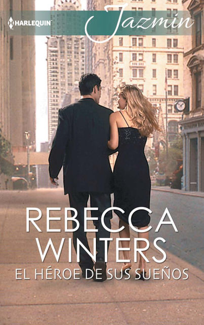 El héroe de sus sueños, Rebecca Winters