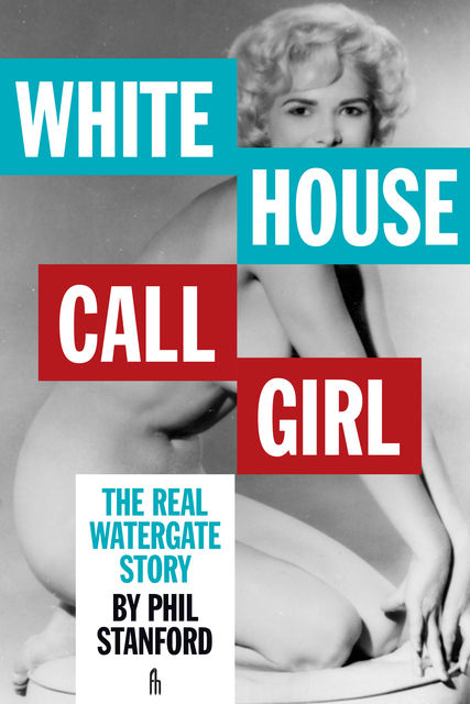 White House Call Girl, Phil Stanford