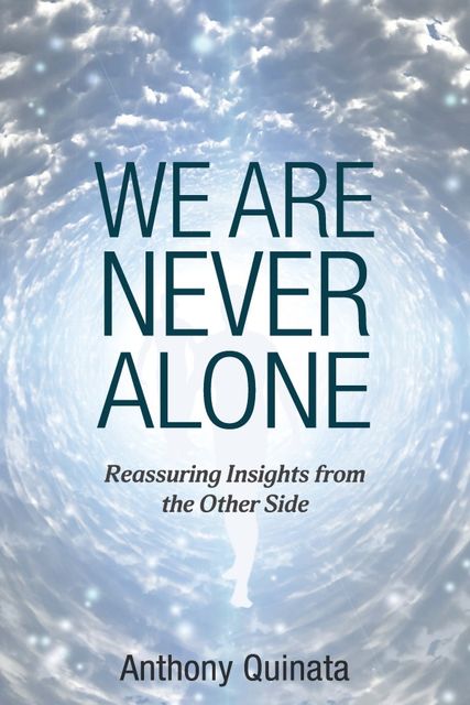 We Are Never Alone, Anthony Quinata