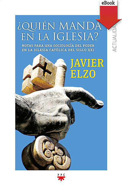 Quién manda en la Iglesia, Javier Elzo Imaz