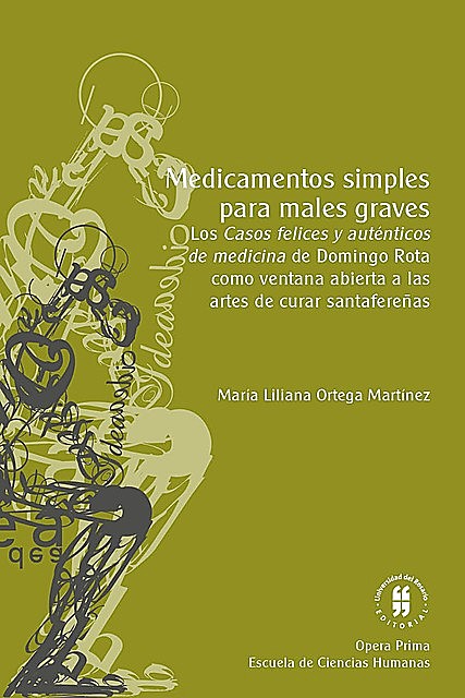 Medicamentos simples para males graves, María Liliana Ortega Martínez