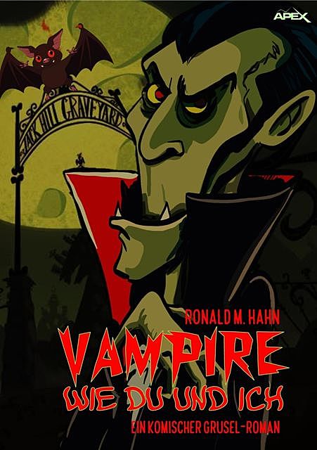 VAMPIRE WIE DU UND ICH, Ronald M. Hahn