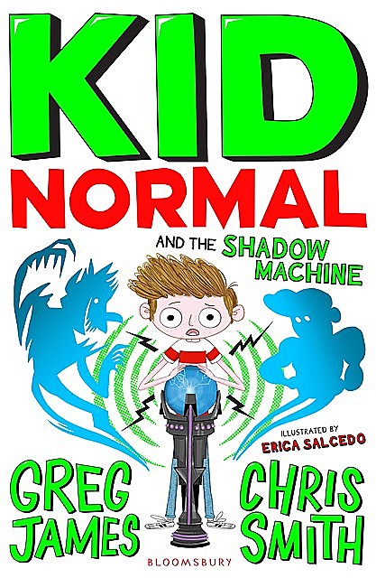 Kid Normal and the Shadow Machine, Chris Smith, Greg James