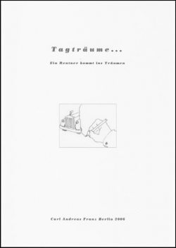 Tagträume, Carl Andreas Franz