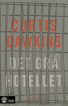 Det grå hotellet : noveller, Curtis Dawkins