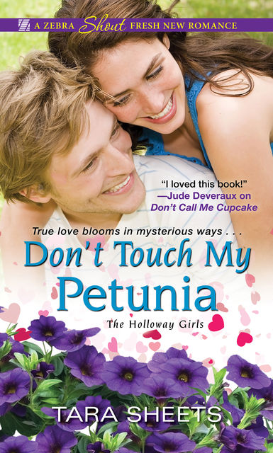 Don't Touch My Petunia, Tara Sheets