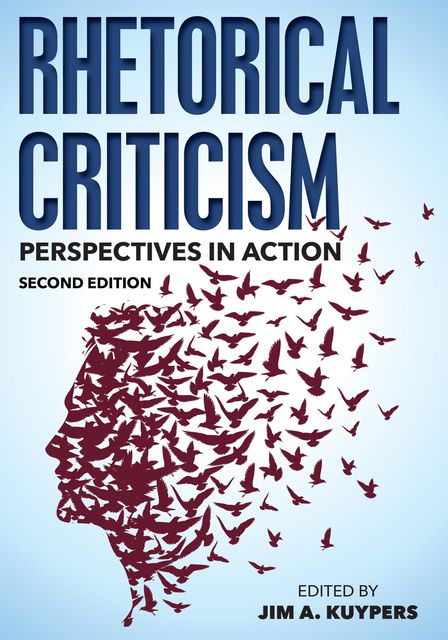 Rhetorical Criticism, Jim A. Kuypers