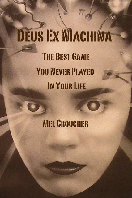 Deus Ex Machina, Mel Croucher