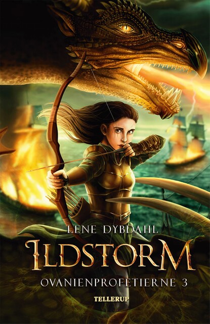 Ovanienprofetierne #3: Ildstorm, Lene Dybdahl