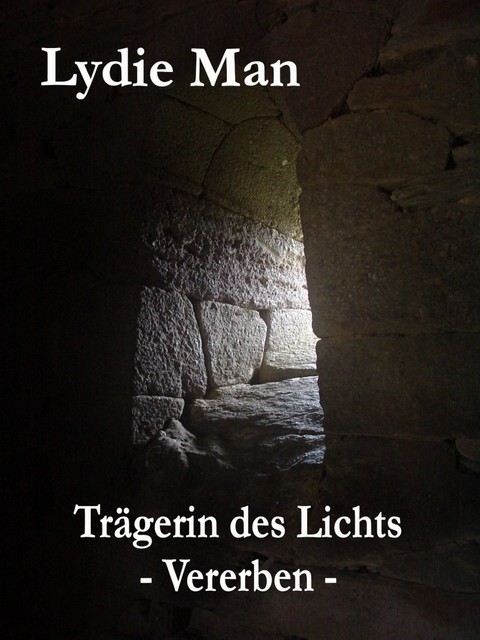 Trägerin des Lichts – Vererben, Lydie Man