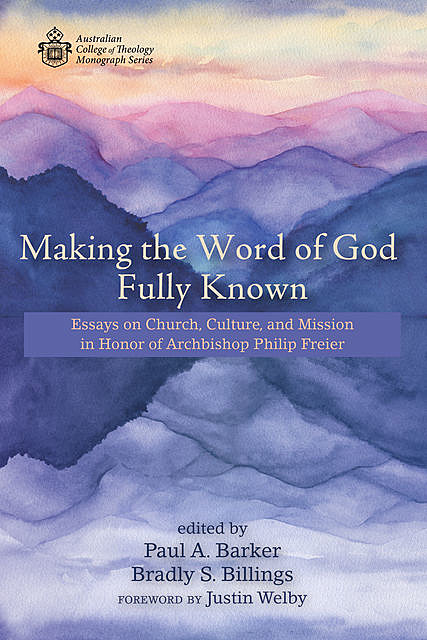 Making the Word of God Fully Known, Paul Barker, Bradly S. Billings