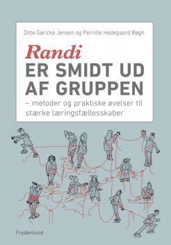 Randi er smidt ud af gruppen, Ditte Gøricke Jensen, Pernille Hedegaard Bøgh