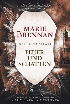 Der Onyxpalast 2: Feuer und Schatten, Marie Brennan