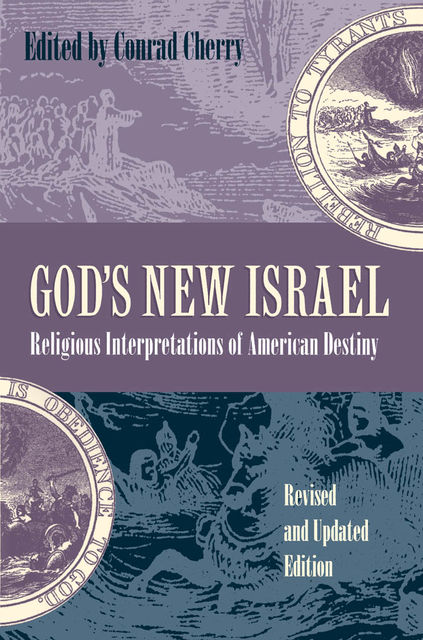 God's New Israel, Conrad Cherry
