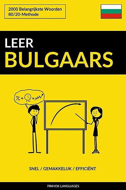 Leer Bulgaars – Snel / Gemakkelijk / Efficiënt, Pinhok Languages