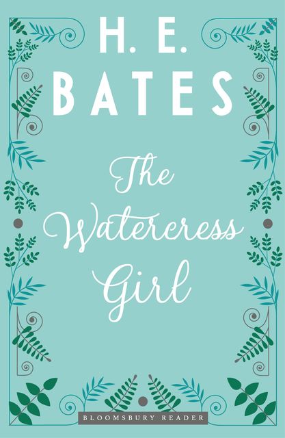 The Watercress Girl, H.E.Bates