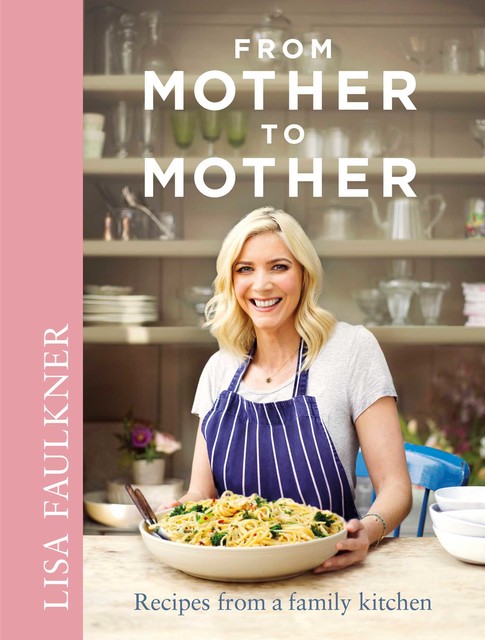 From Mother to Mother, Lisa Faulkner