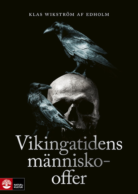 Vikingatidens människooffer, Klas Wikström af Edholm