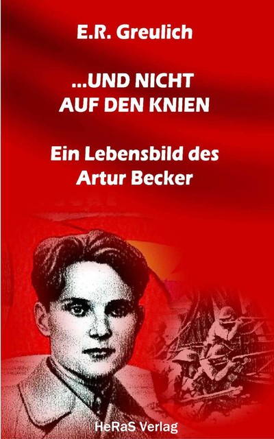 und nicht auf den Knien, E.R. Greulich