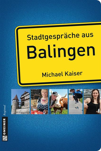 Stadtgespräche aus Balingen, Michael Kaiser