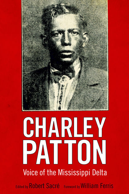 Charley Patton, William Ferris