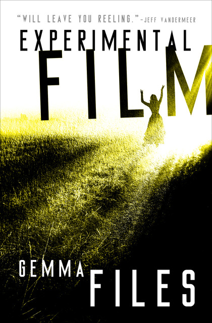 Experimental Film, Gemma Files