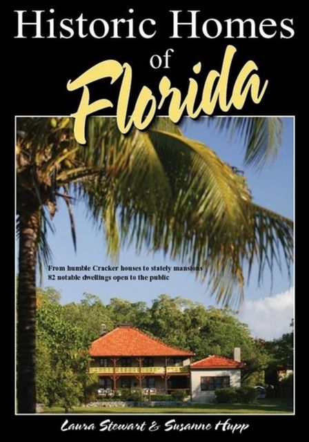 Historic Homes of Florida, Laura Stewart