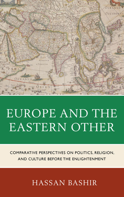 Europe and the Eastern Other, Hassan Bashir