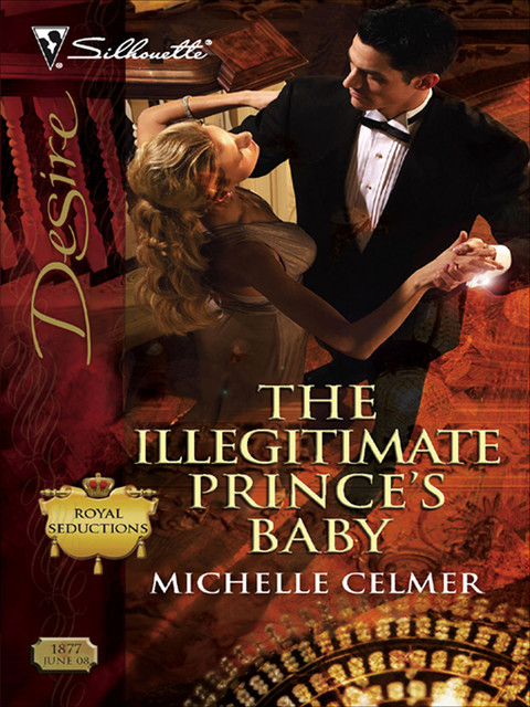 The Illegitimate Prince's Baby, Michelle Celmer