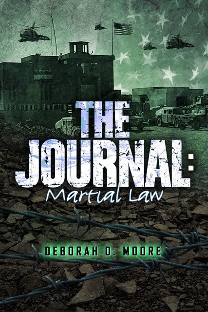 The Journal: Martial Law, Deborah Moore