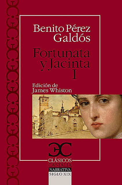 Fortunata y Jacinta I, Benito Pérez Galdós