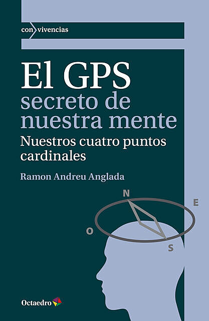 El GPS secreto de nuestra mente, Ramon Andreu Anglada