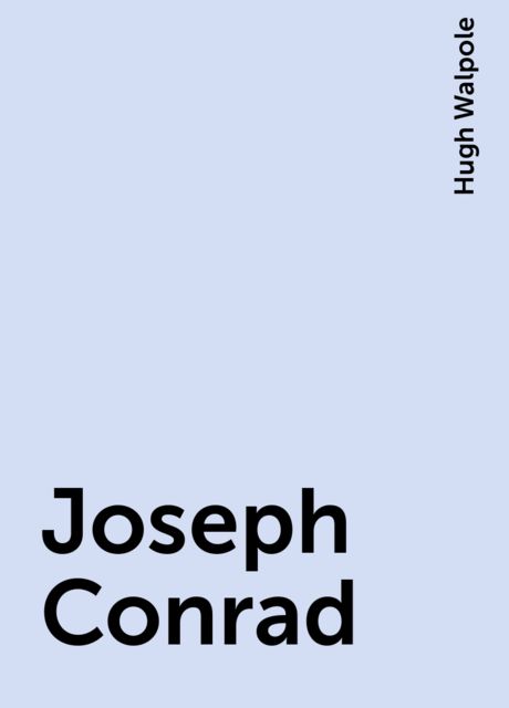 Joseph Conrad, Hugh Walpole