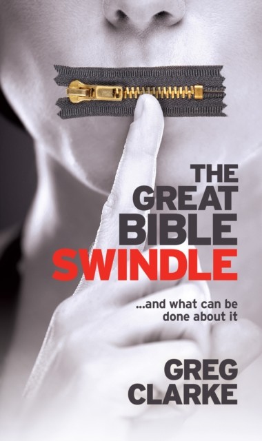 Great Bible Swindle, Greg Clarke