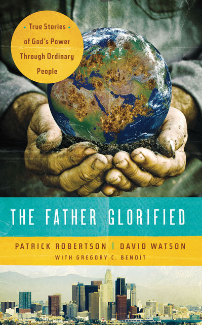 The Father Glorified, David Watson, Patrick Robertson