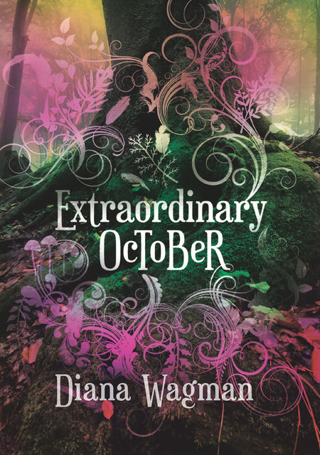 Extraordinary October, Diana Wagman