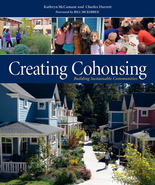 Creating Cohousing, Charles Durrett, Kathryn McCamant