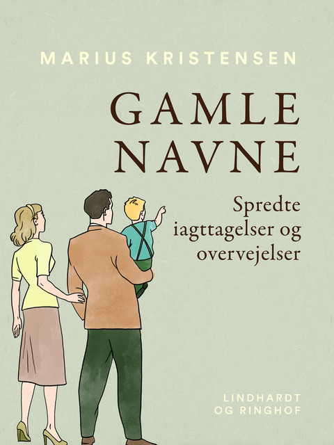 Gamle navne. Spredte iagttagelser og overvejelser, Marius Kristensen