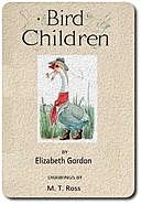 Bird Children The Little Playmates of the Flower Children, Elizabeth Gordon