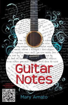 Guitar Notes, Mary Amato